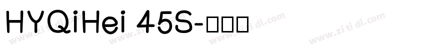 HYQiHei 45S字体转换